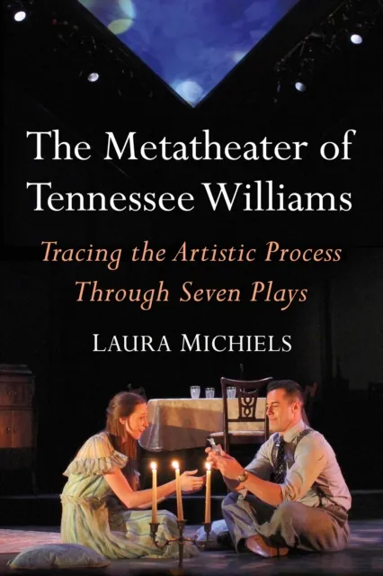 Metatheater of Tennessee Williams