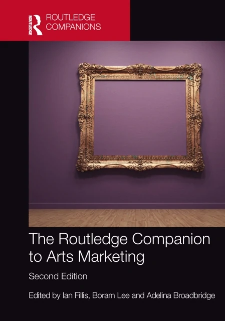 Routledge Companion to Arts Marketing