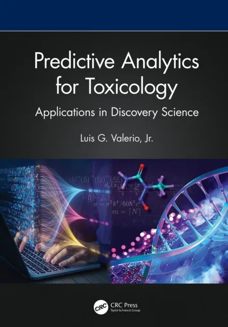 Predictive Analytics for Toxicology