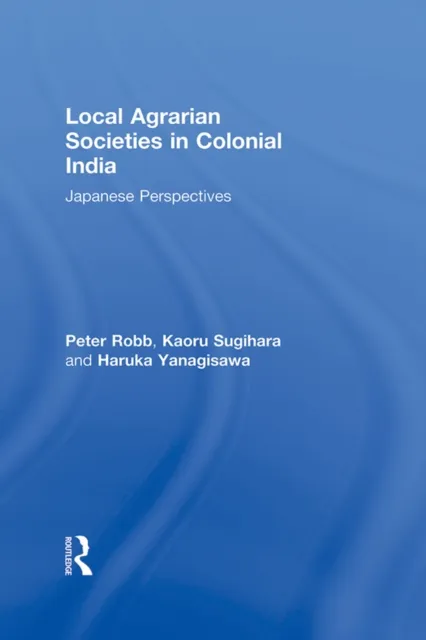 Local Agrarian Societies in Colonial India