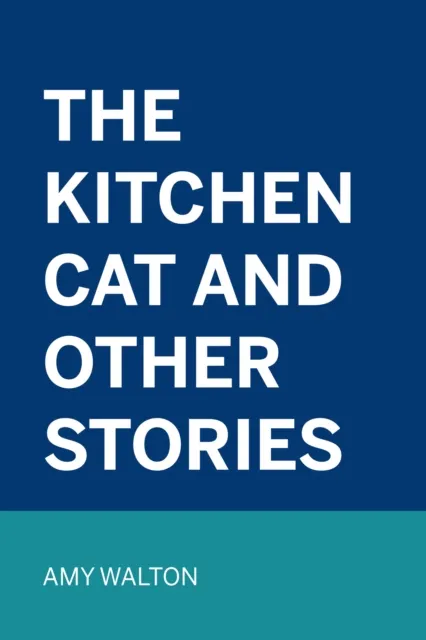 Kitchen Cat and Other Stories
