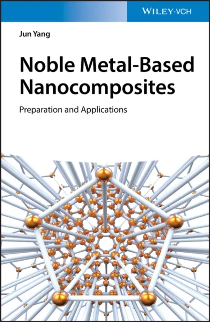 Noble Metal-Based Nanocomposites