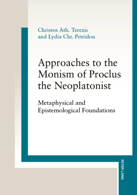 Approaches to the Monism of Proclus the Neoplatonist