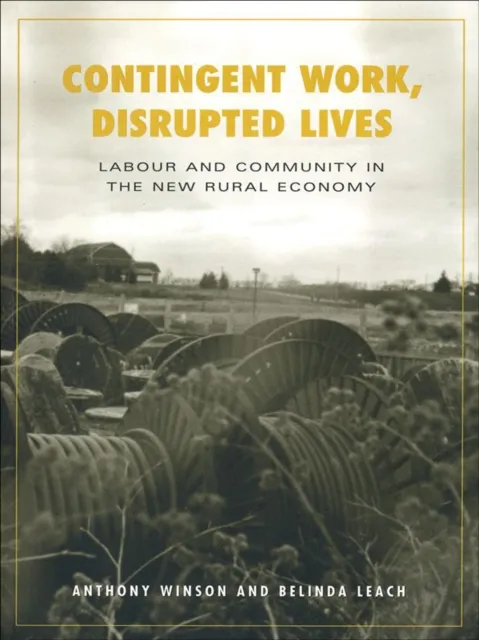 Contingent Work, Disrupted Lives