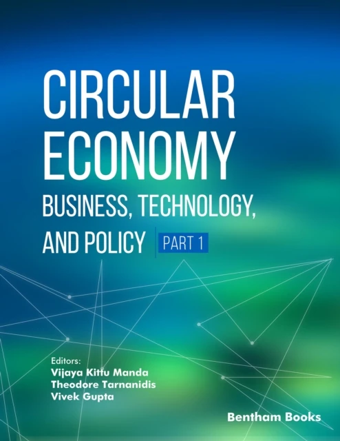 Circular Economy: Business, Technology, and Policy (Part 1)