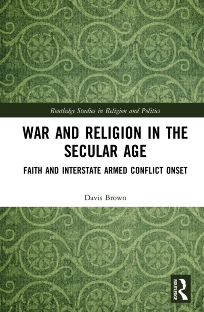 War and Religion in the Secular Age