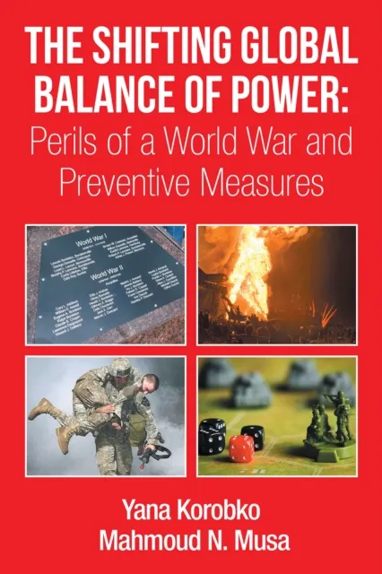 Shifting Global Balance of Power: Perils of a World War and Preventive Measures