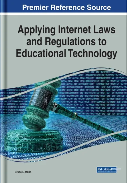 Applying Internet Laws and Regulations to Educational Technology