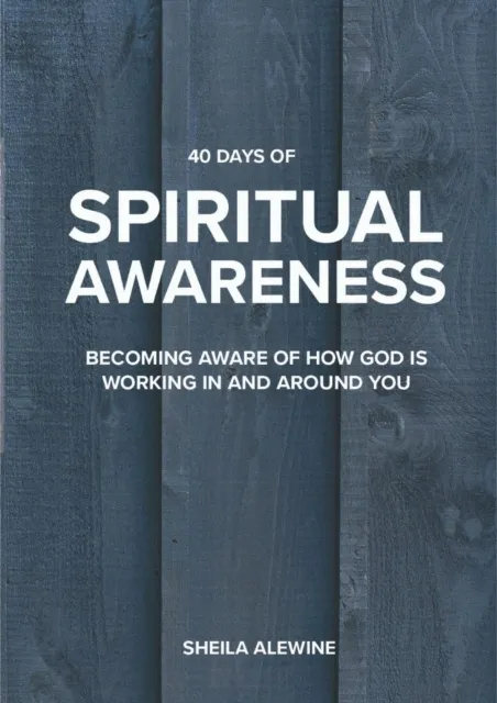 40 Days Of Spiritual Awareness