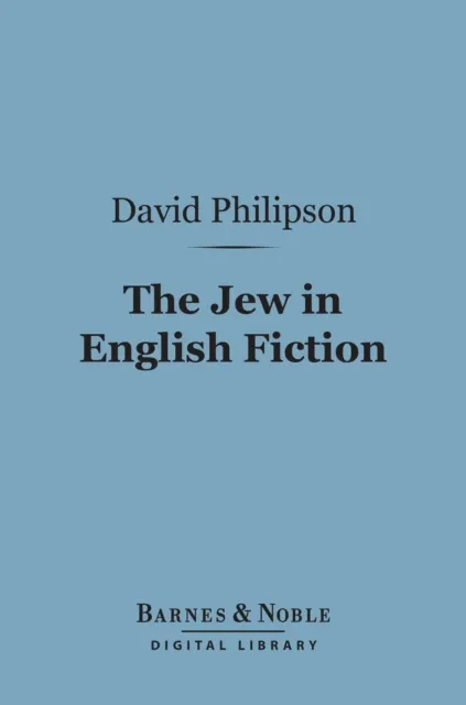 Jew in English Fiction (Barnes & Noble Digital Library)