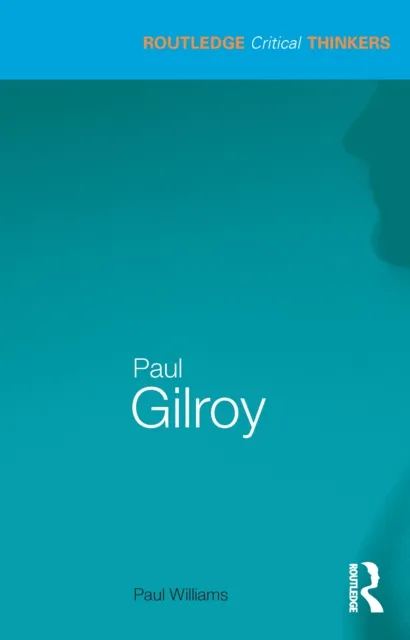 Paul Gilroy