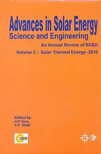 Advances In Solar Energy Science And Engineering An Annual Review Of Rd&D (Solar Thermal Energy - 2016)