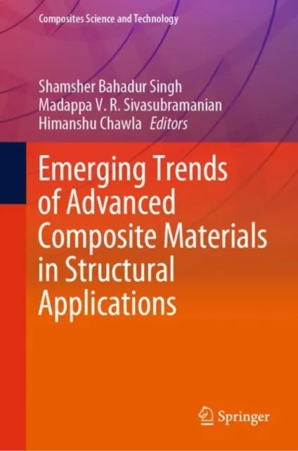 Emerging Trends of Advanced Composite Materials in Structural Applications