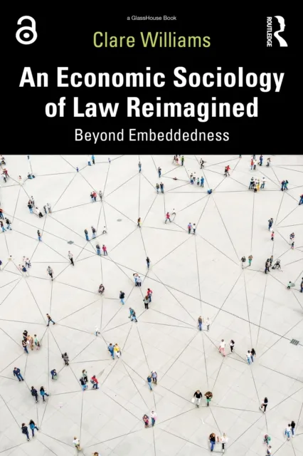 Economic Sociology of Law Reimagined
