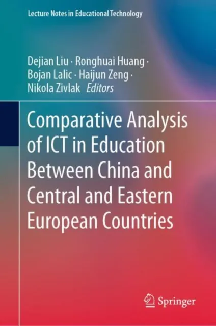 Comparative Analysis of ICT in Education Between China and Central and Eastern European Countries