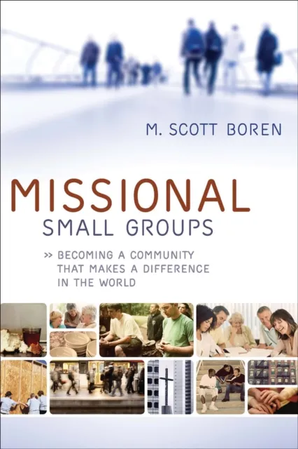 Missional Small Groups ()