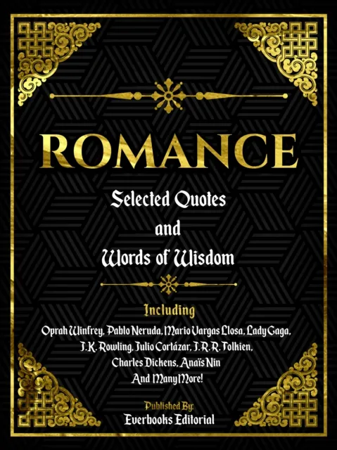 Romance: Selected Quotes And Words Of Wisdom