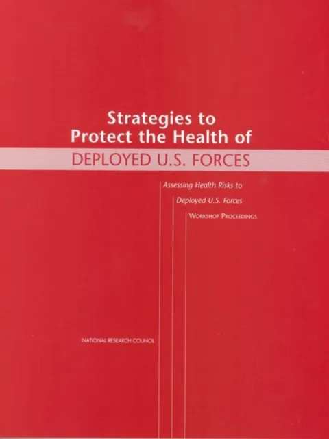 Strategies to Protect the Health of Deployed U.S. Forces