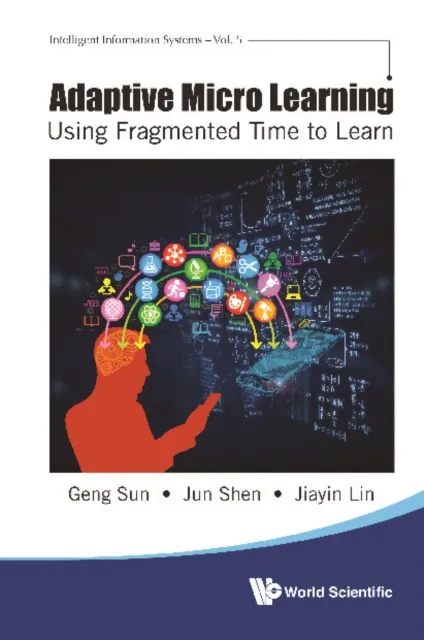 Adaptive Micro Learning - Using Fragmented Time To Learn