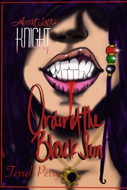 About Last Knight; Order of the Black Sun