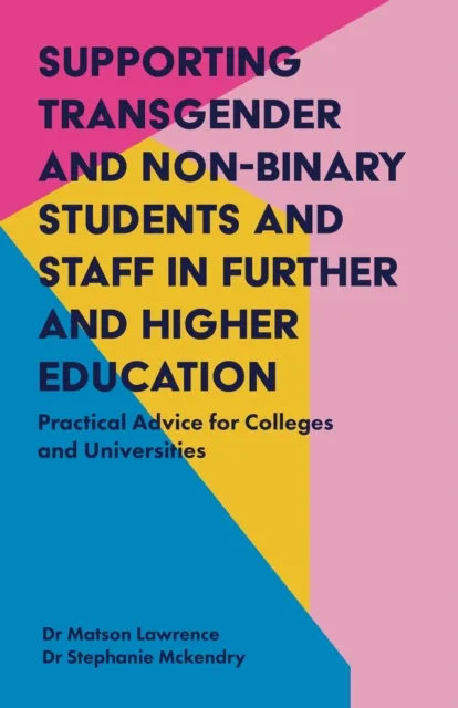 Supporting Transgender and Non-Binary Students and Staff in Further and Higher Education