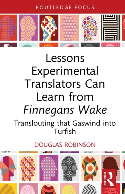 Lessons Experimental Translators Can Learn from Finnegans Wake