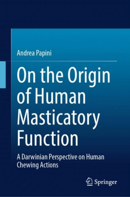 On the Origin of Human Masticatory Function