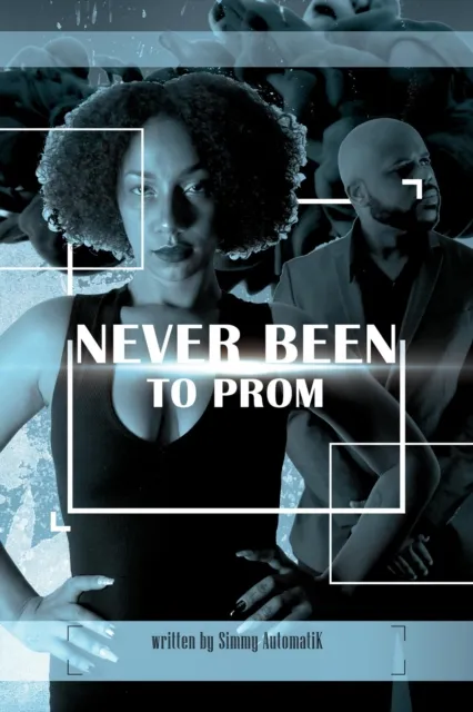 Never Been to Prom