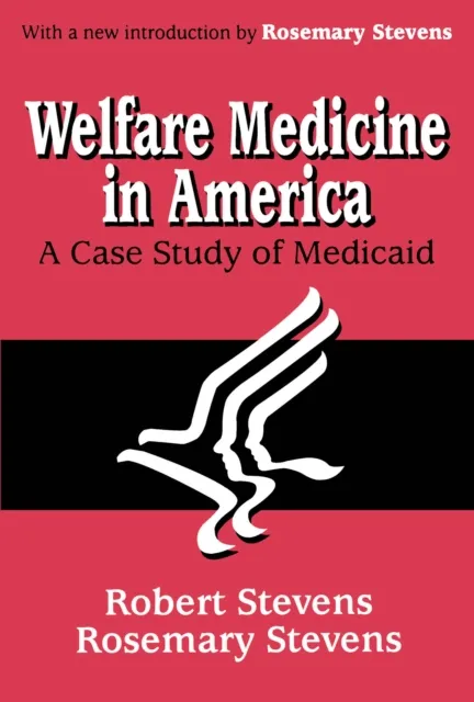 Welfare Medicine in America