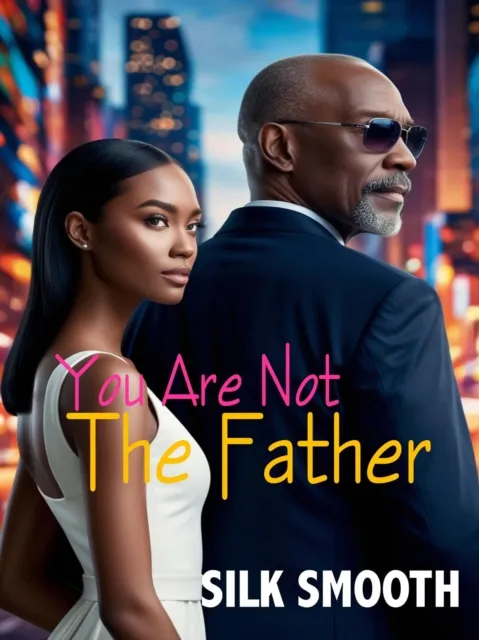 You Are Not The Father