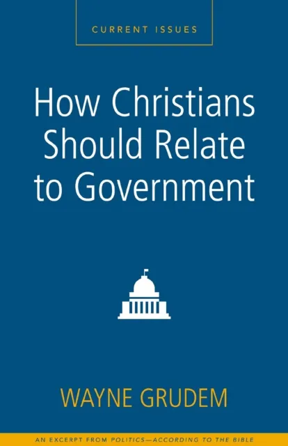 How Christians Should Relate to Government