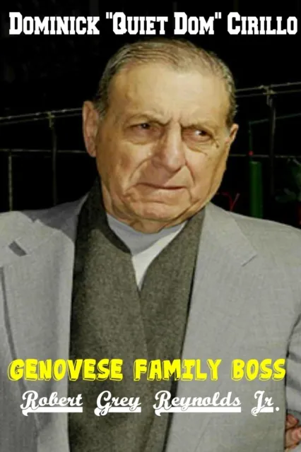 Dominick "Quiet Dom" Cirillo Genovese Family Boss