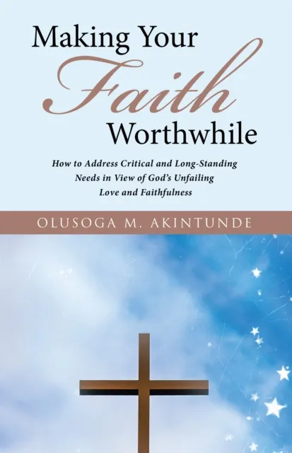 Making Your Faith Worthwhile