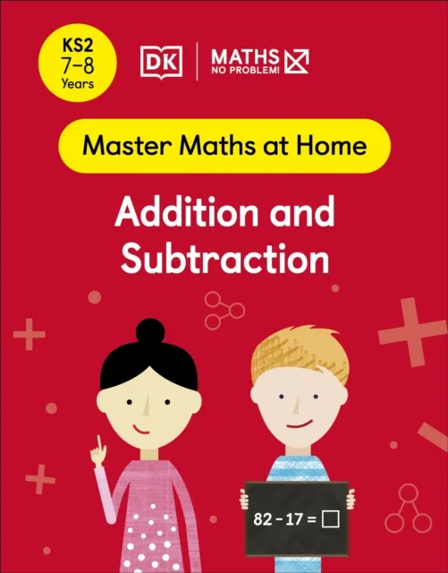 Maths   No Problem! Addition and Subtraction, Ages 7-8 (Key Stage 2)