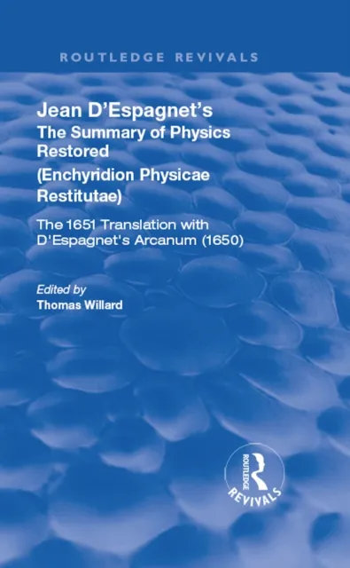 Jean D'Espagnet's The Summary of Physics Restored