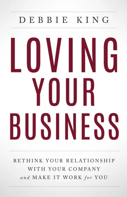 Loving Your Business