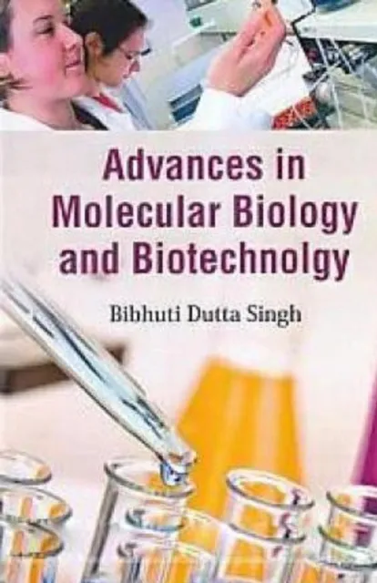 Advances in Molecular Biology and Biotechnology