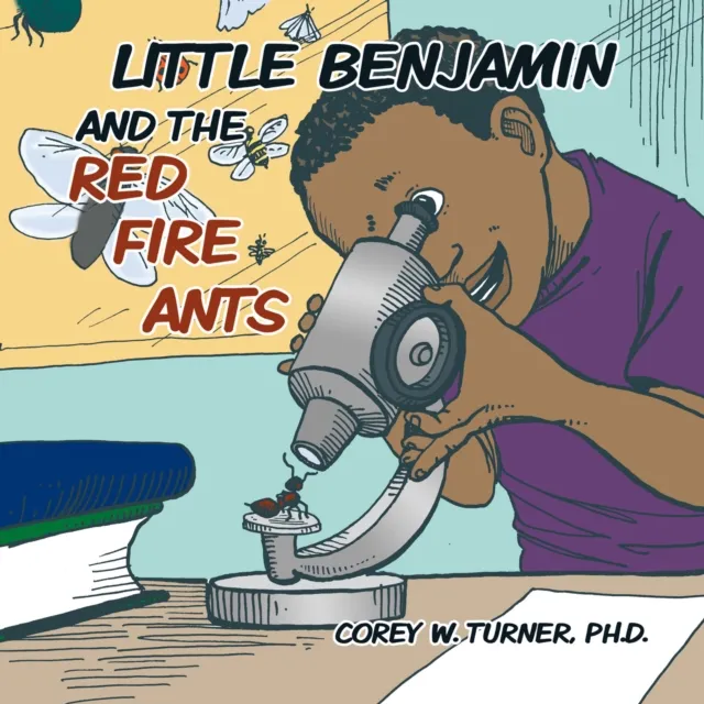 Little Benjamin and the Red Fire Ants