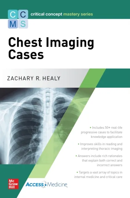 Critical Concept Mastery Series: Chest Imaging Cases