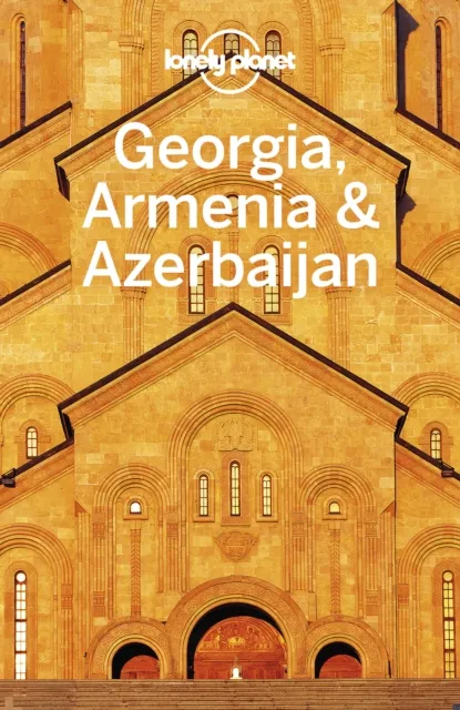 Lonely Planet Georgia, Armenia & Azerbaijan