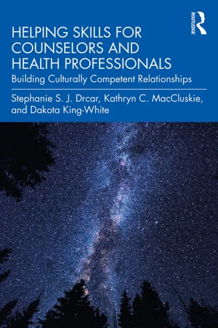 Helping Skills for Counselors and Health Professionals