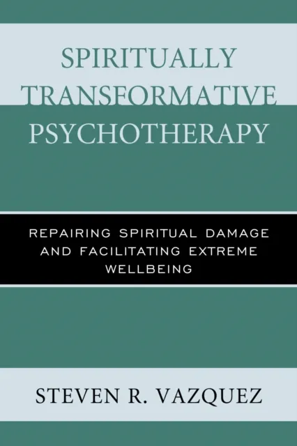 Spiritually Transformative Psychotherapy