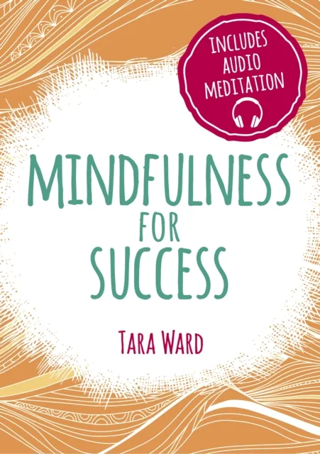 Mindfulness for Success