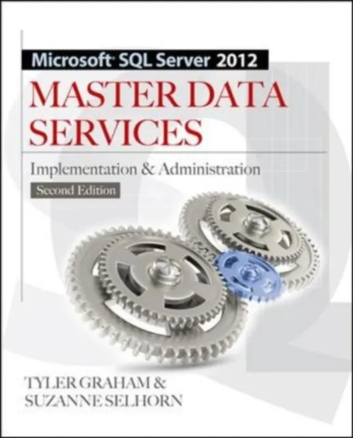 Microsoft SQL Server 2012 Master Data Services 2/E