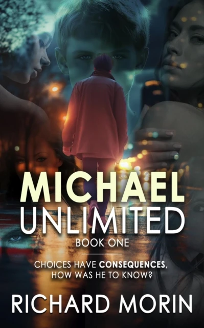 Michael, Unlimited: Book One