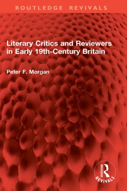Literary Critics and Reviewers in Early 19th-Century Britain