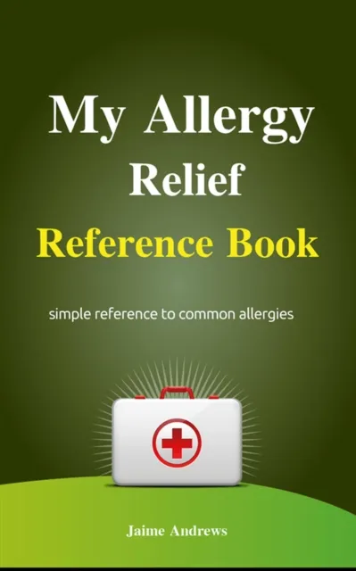 My Allergy Relief Reference Book