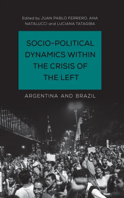 Socio-Political Dynamics within the Crisis of the Left