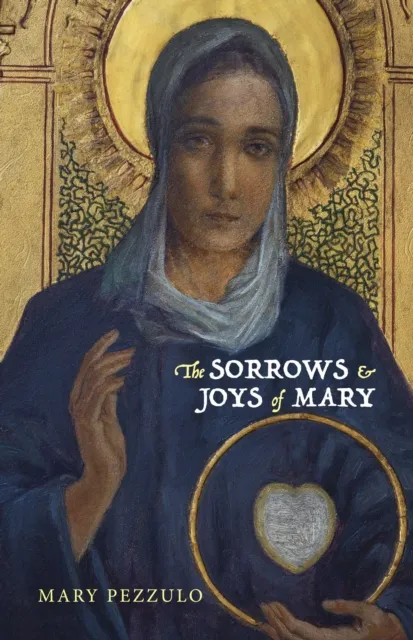Sorrows and Joys of Mary