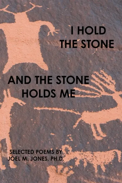 I Hold the Stone and the Stone Holds Me